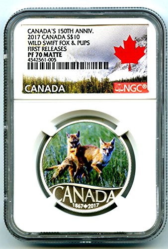 2017 CA Kanada Ezüst Bizonyíték 150 éve VAD SWIFT FOX & KÖLYKÖK ELSŐ KIADÁSOK MATT $10 PF70 NGC