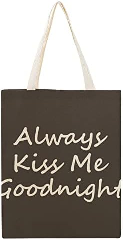 WengBeauty Vászon Táska Mindig Megcsókolni Jó Éjt Válltáska Újrafelhasználható Bevásárlás Táskák Strand Ebéd Utazási Csomagokat
